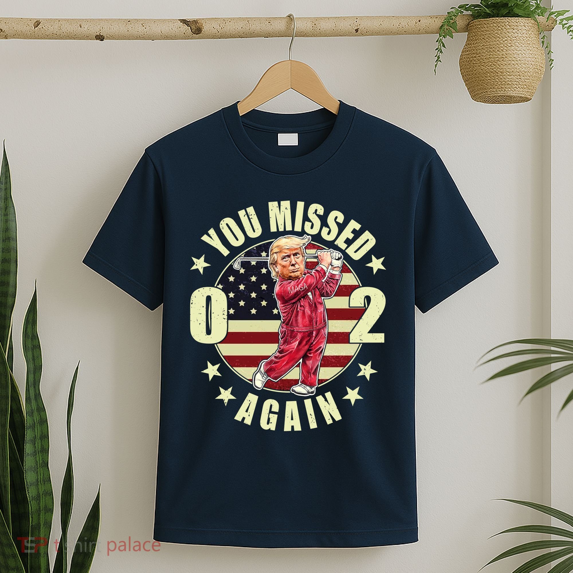 Missed Me Again Donald Trump Golfing T-Shirt