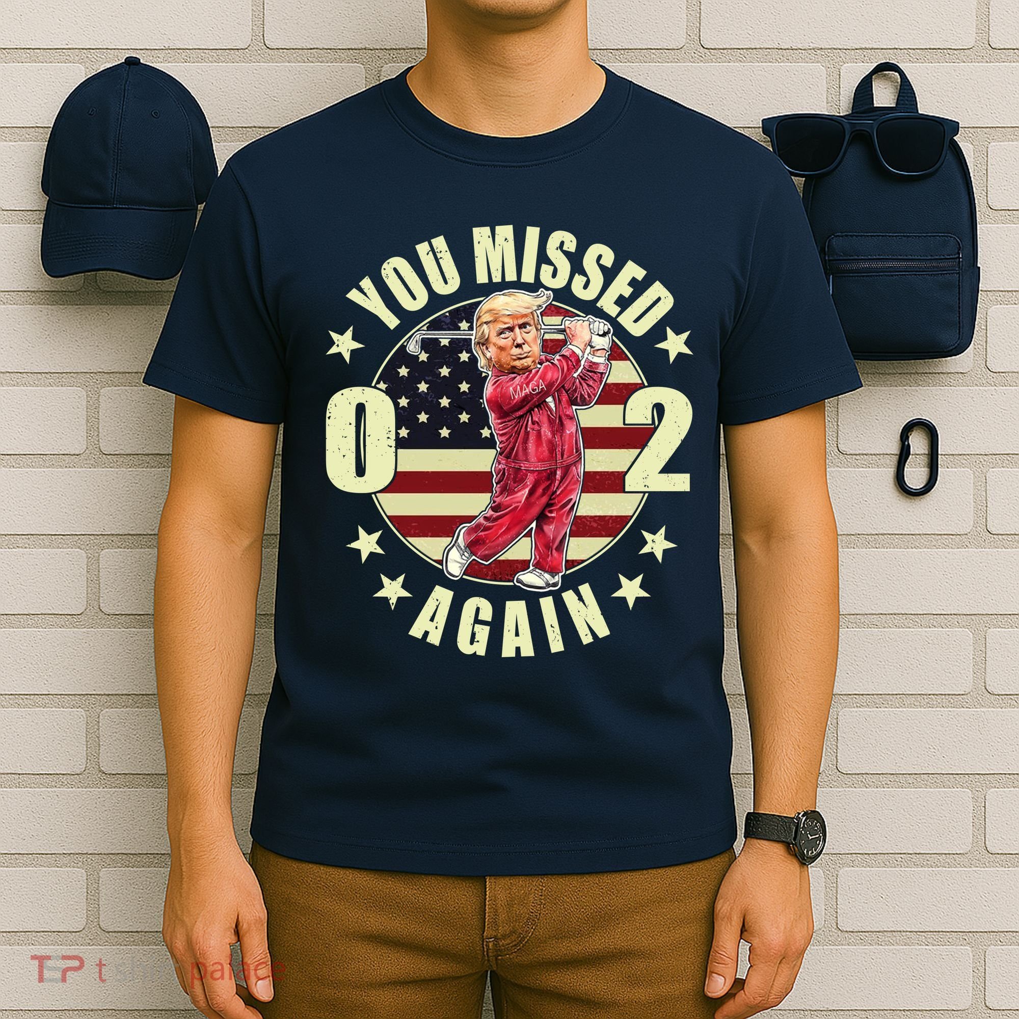 Missed Me Again Donald Trump Golfing T-Shirt