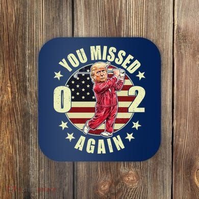 Missed Me Again Donald Trump Golfing Coaster
