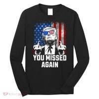 Missed Me Again Trump Golfing Second Assassination Attempt Long Sleeve Shirt thumb 0