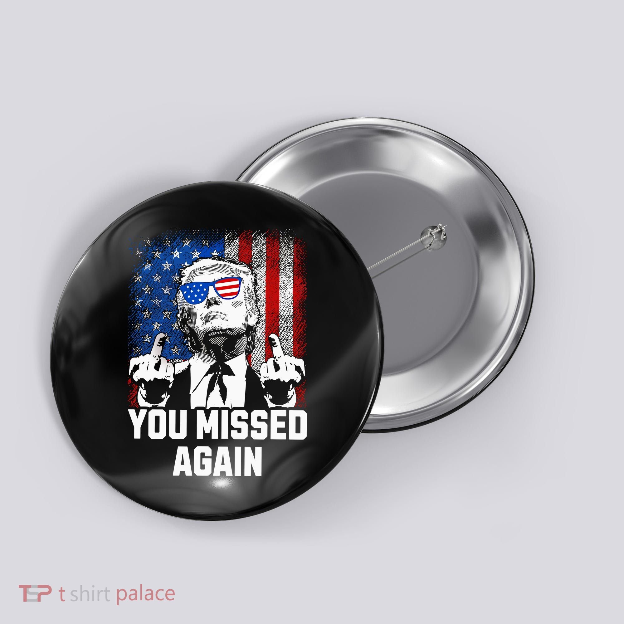 Missed Me Again Trump Golfing Second Assassination Attempt Button
