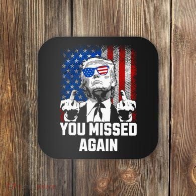 Missed Me Again Trump Golfing Second Assassination Attempt Coaster