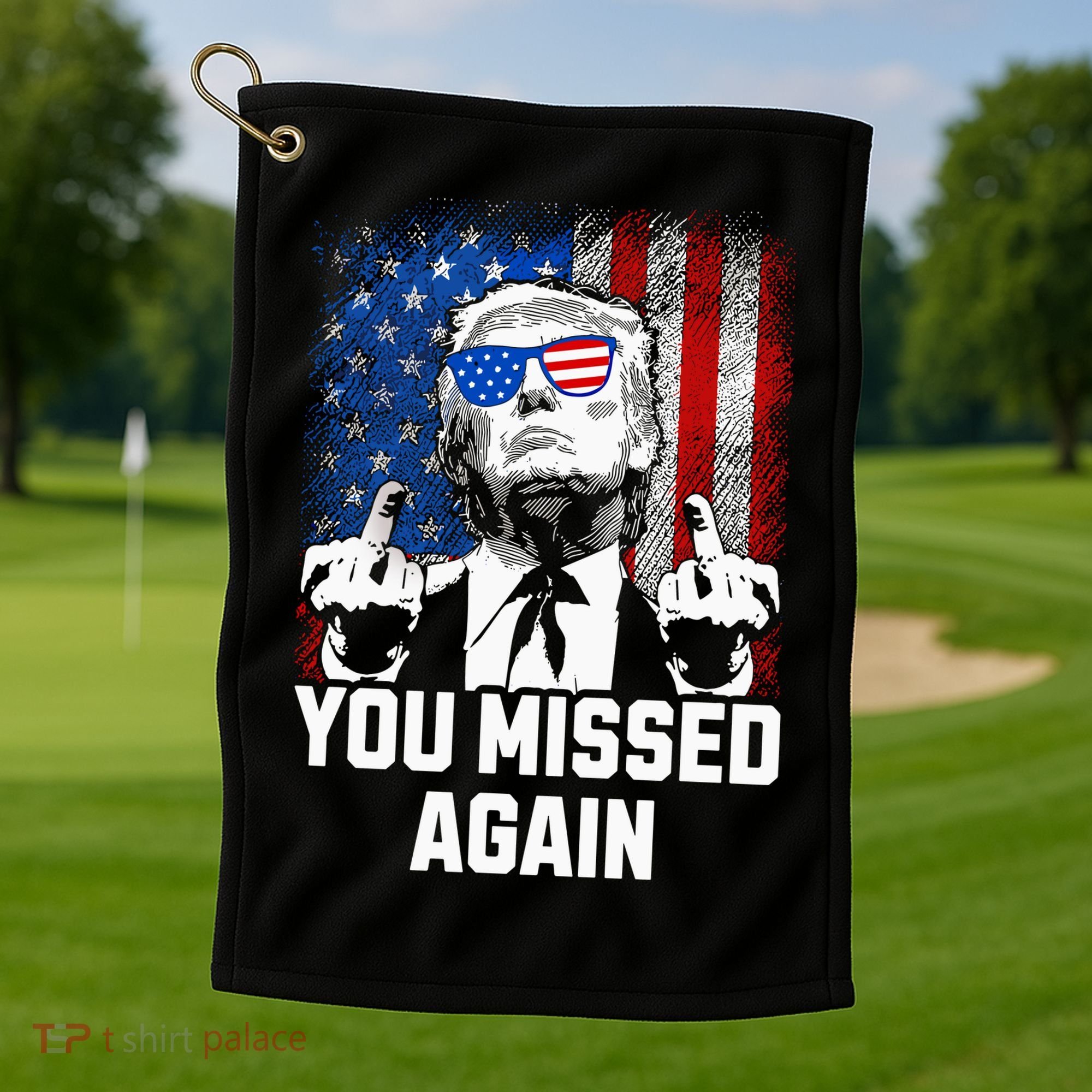 Missed Me Again Trump Golfing Second Assassination Attempt Golf Towel