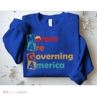 Maga Morons Are Governing America Anti Trump Sweatshirt thumb 2