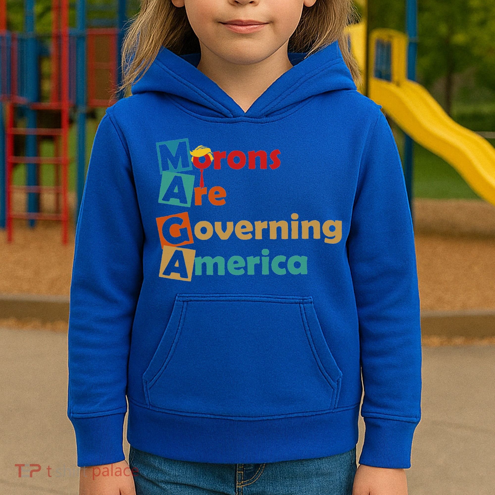 Maga Morons Are Governing America Anti Trump Kids Hoodie