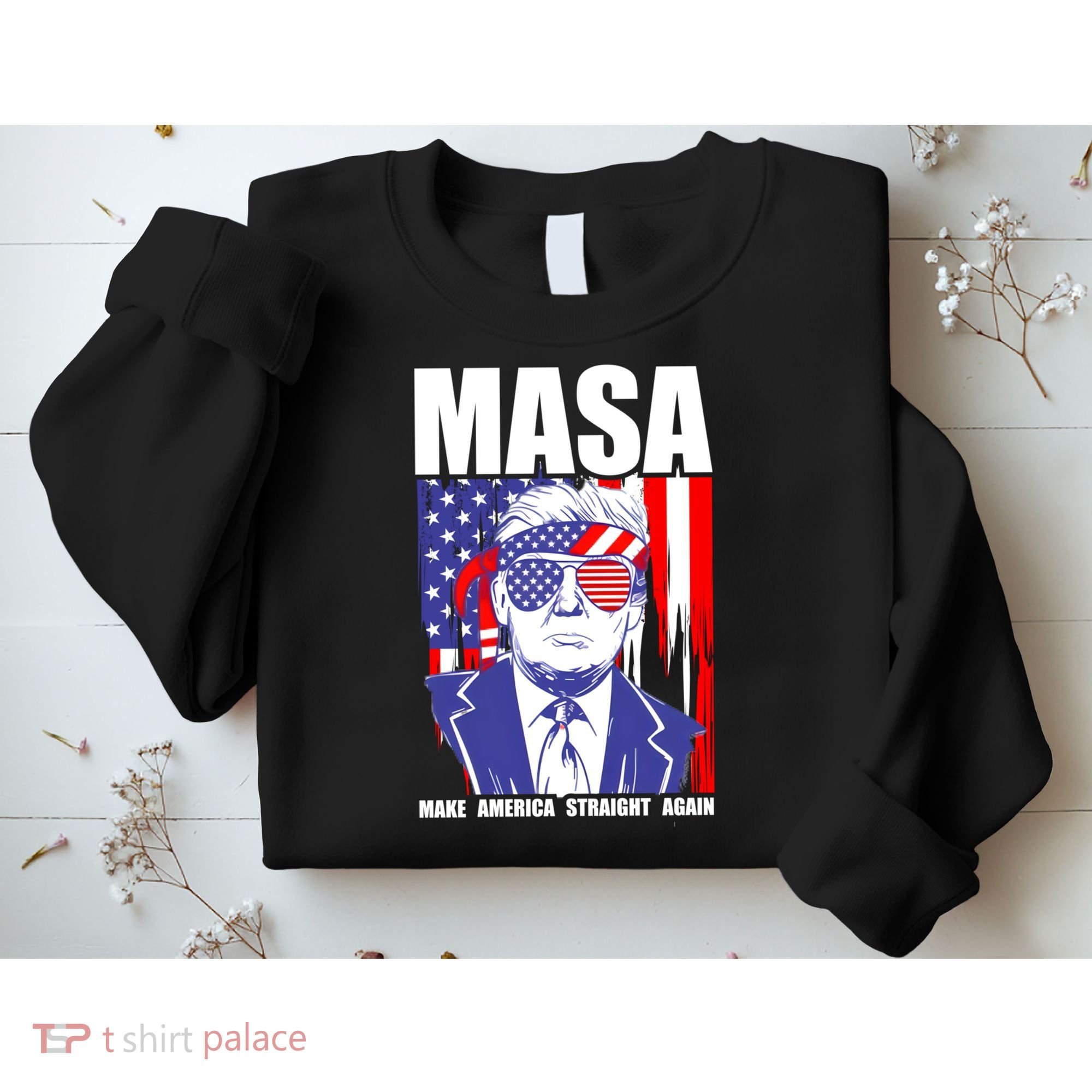 MASA Make America Straight Again Sweatshirt