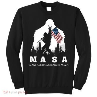 MASA Make America Straight Again Sweatshirt