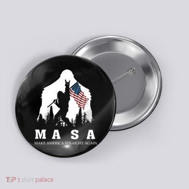MASA Make America Straight Again Button