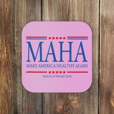 Maha Make America Healthy Again Coaster