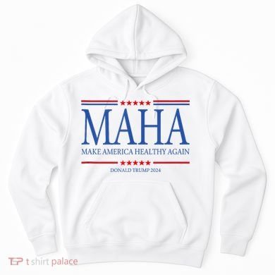 Maha Make America Healthy Again Hoodie