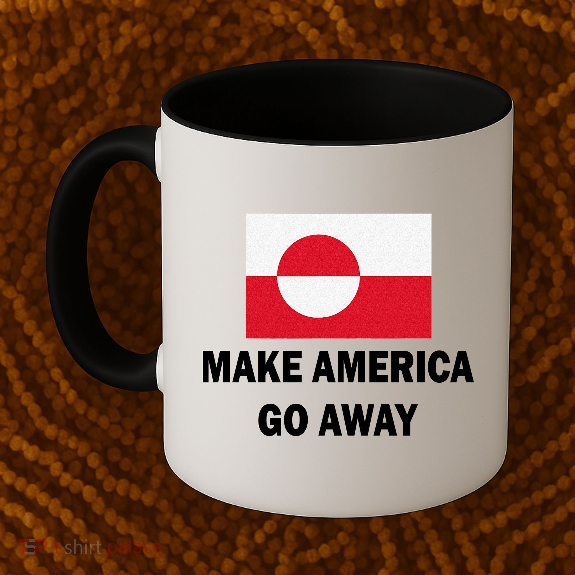 MAGA Make America Go Away I Support Greenland Coffee Mug