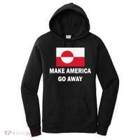 MAGA Make America Go Away I Support Greenland Women's Hoodie thumb 0