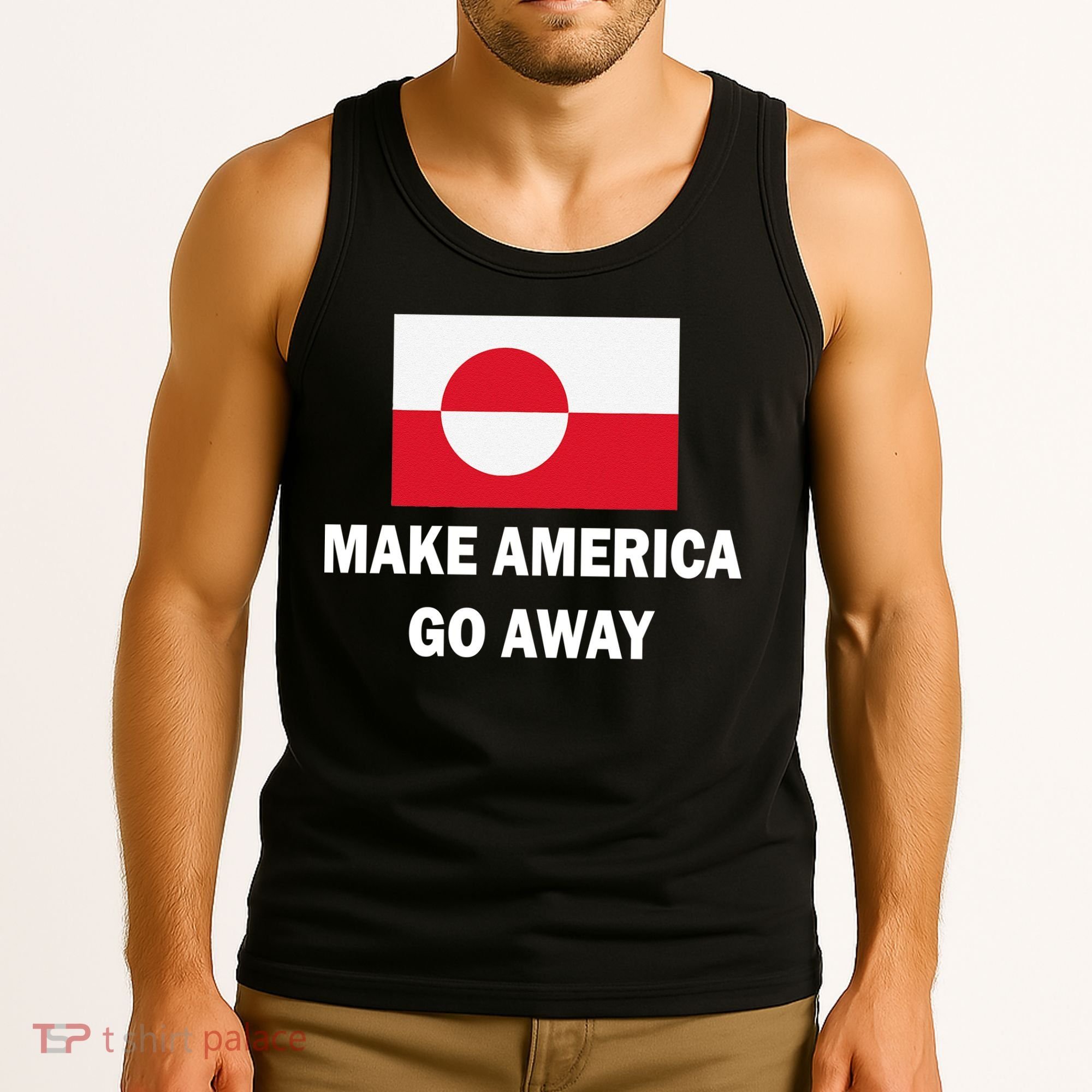 MAGA Make America Go Away I Support Greenland Tank Top