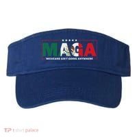 Maga Mexicans AinT Going Anywhere Visor thumb 0