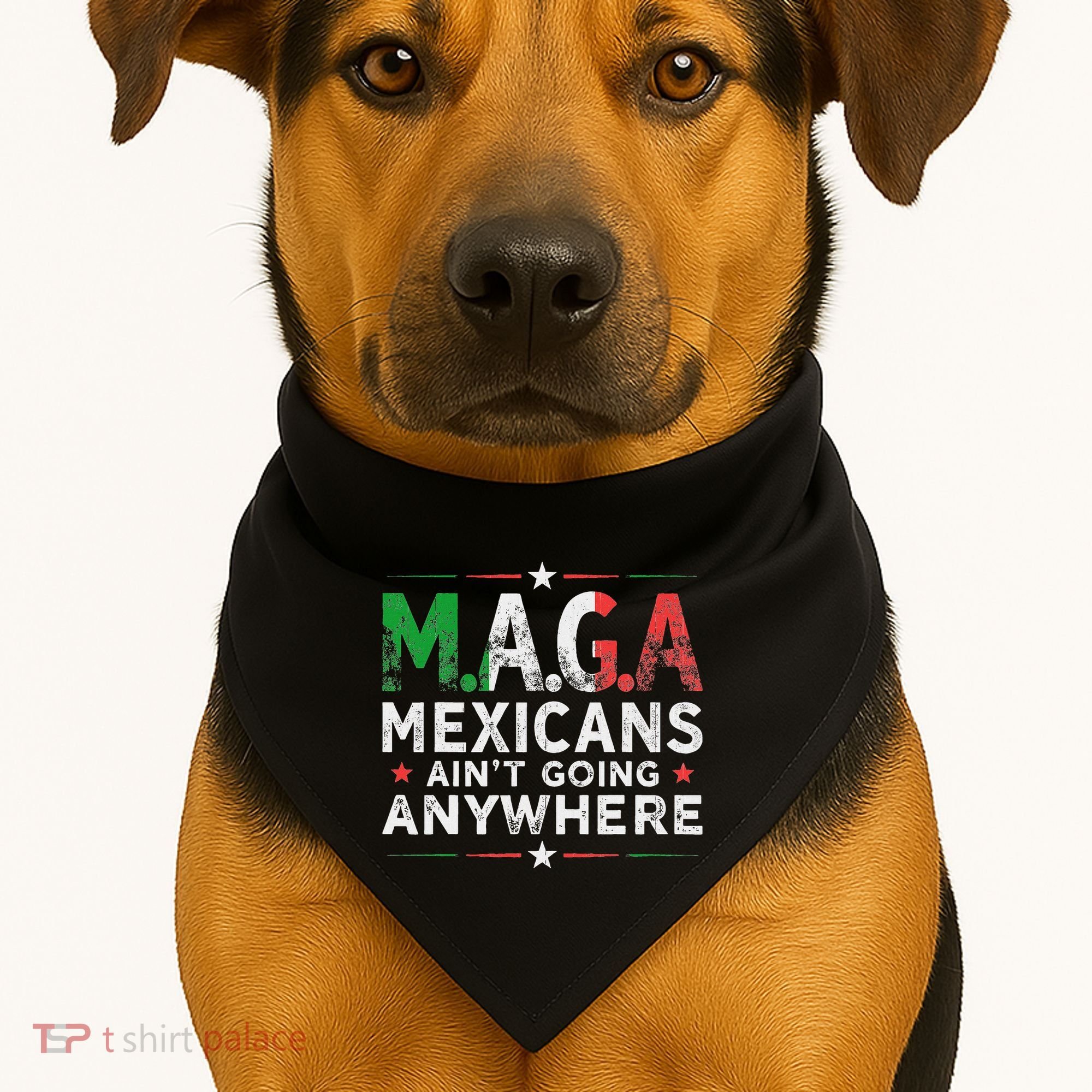 Maga Mexicans AinT Going Anywhere USA-Made Doggie Bandana