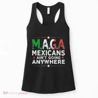 Maga Mexicans AinT Going Anywhere Women's Tank Top thumb 0