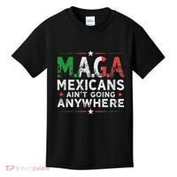 Maga Mexicans AinT Going Anywhere Kids T-Shirt thumb 0