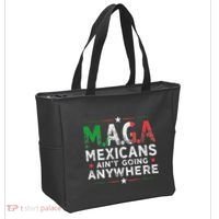 Maga Mexicans AinT Going Anywhere Tote Bag thumb 2