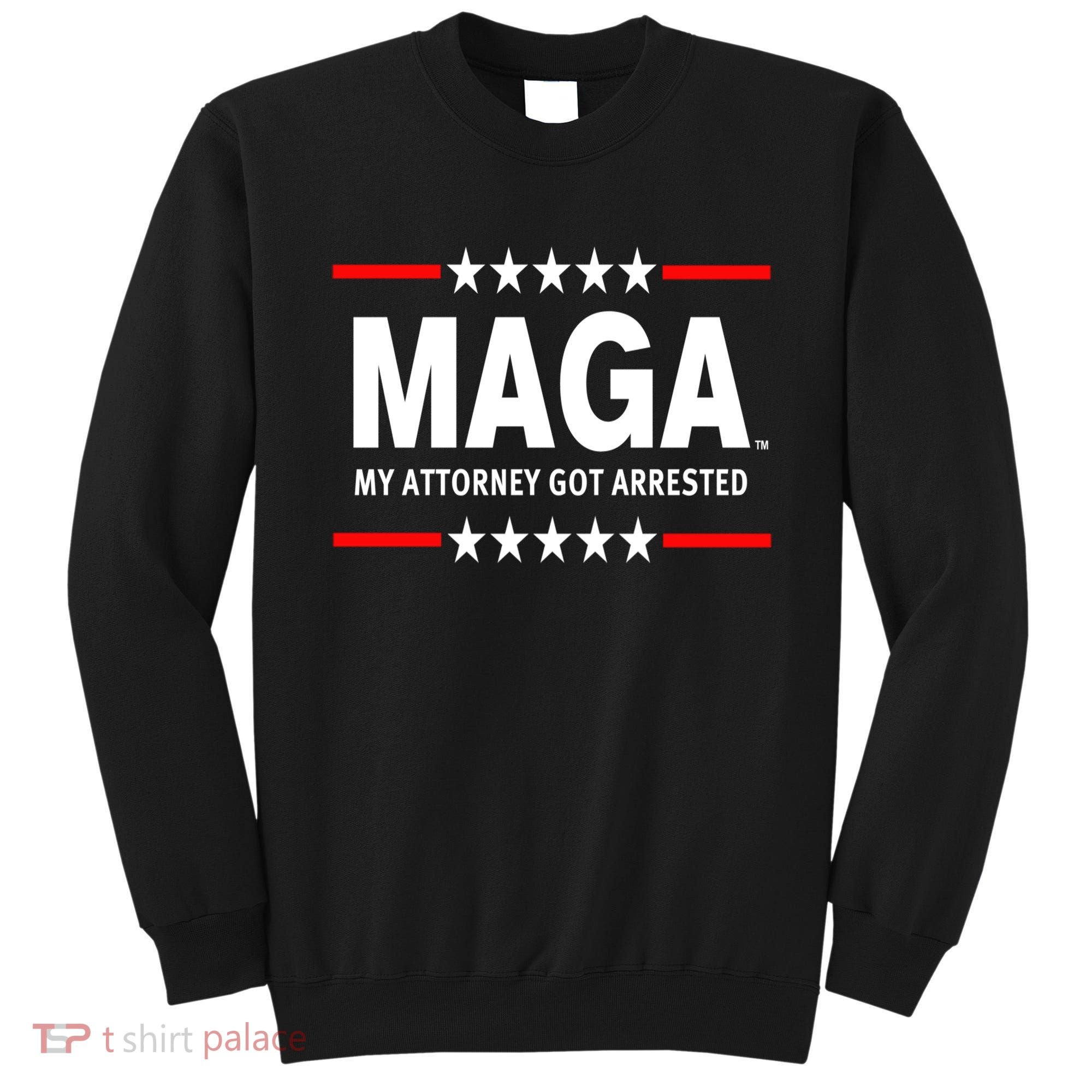 MAGA My Attorney Got Arrested Giuliani Edition Sweatshirt