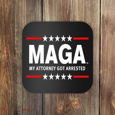 MAGA My Attorney Got Arrested Giuliani Edition Coaster