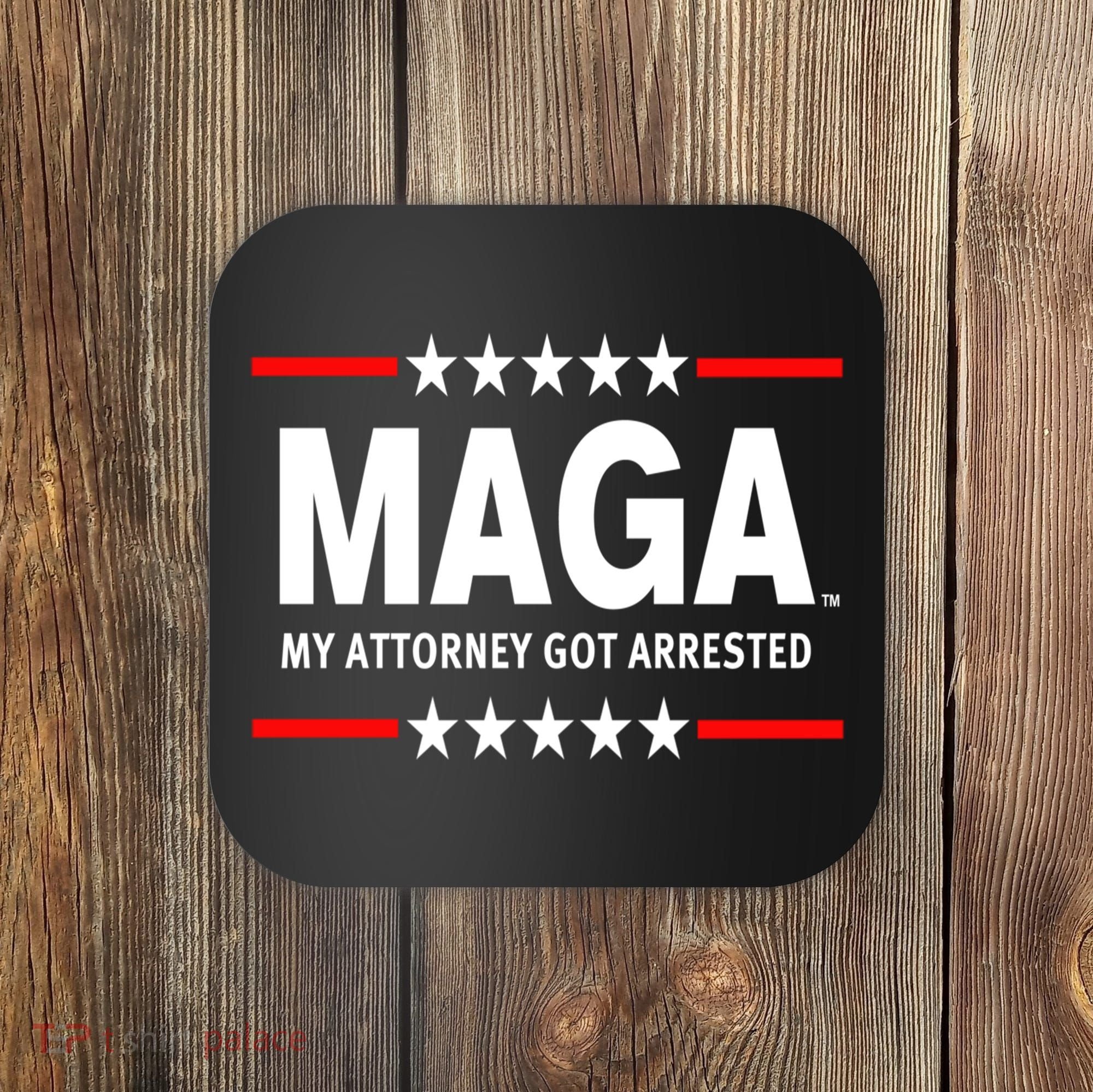 MAGA My Attorney Got Arrested Giuliani Edition Coaster