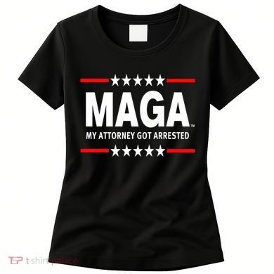 MAGA My Attorney Got Arrested Giuliani Edition Women's T-Shirt