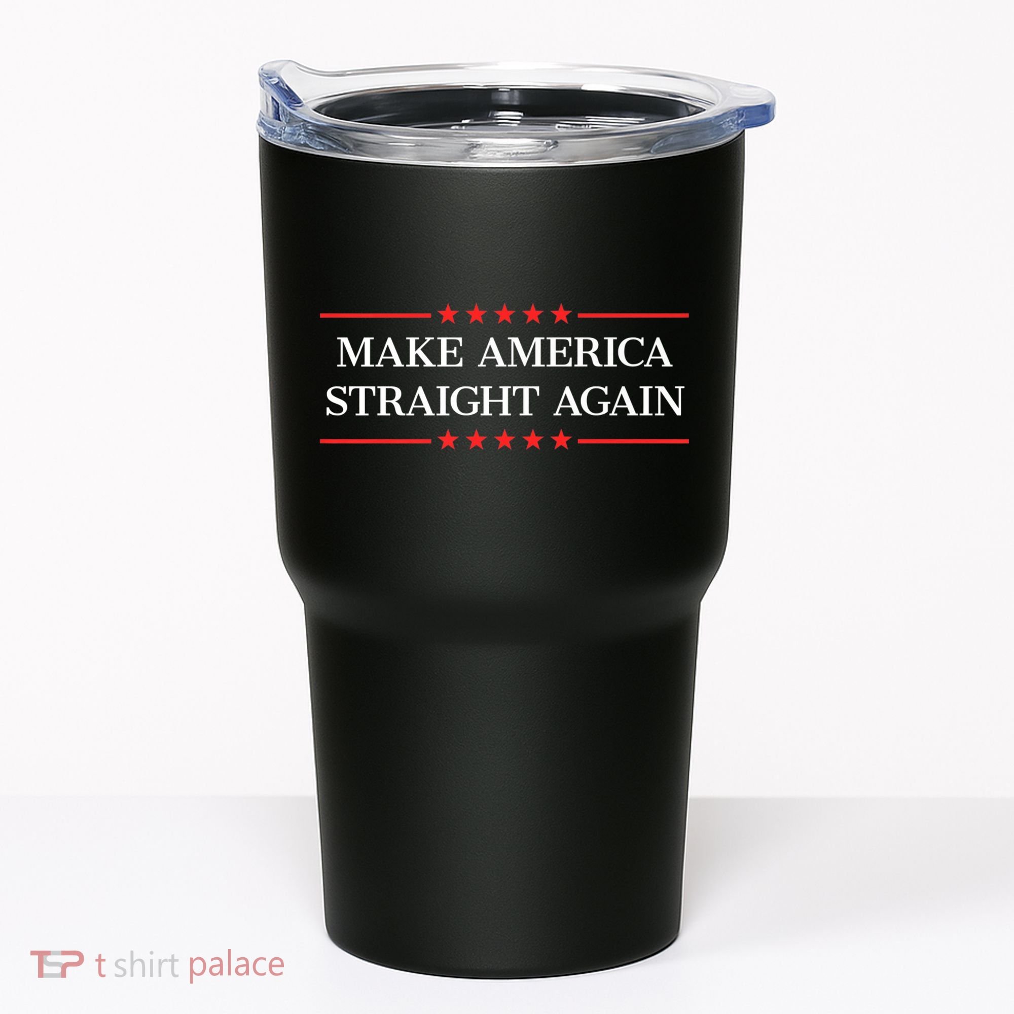 MASA Make America Straight Again Tumbler