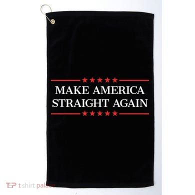 MASA Make America Straight Again Golf Towel