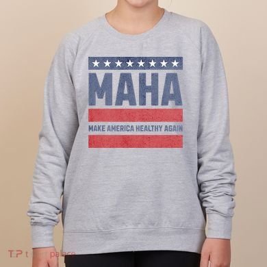 Maha Make America Healthy Again Women's Sweatshirt