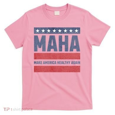 Maha Make America Healthy Again T-Shirt