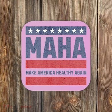 Maha Make America Healthy Again Coaster