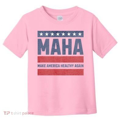 Maha Make America Healthy Again Toddler T-Shirt