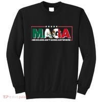 Maga Mexicans Aint Going Anywhere Anti Trump Sweatshirt thumb 0