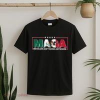 Maga Mexicans Aint Going Anywhere Anti Trump T-Shirt thumb 2