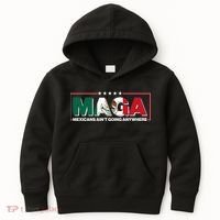 Maga Mexicans Aint Going Anywhere Anti Trump Kids Hoodie thumb 0