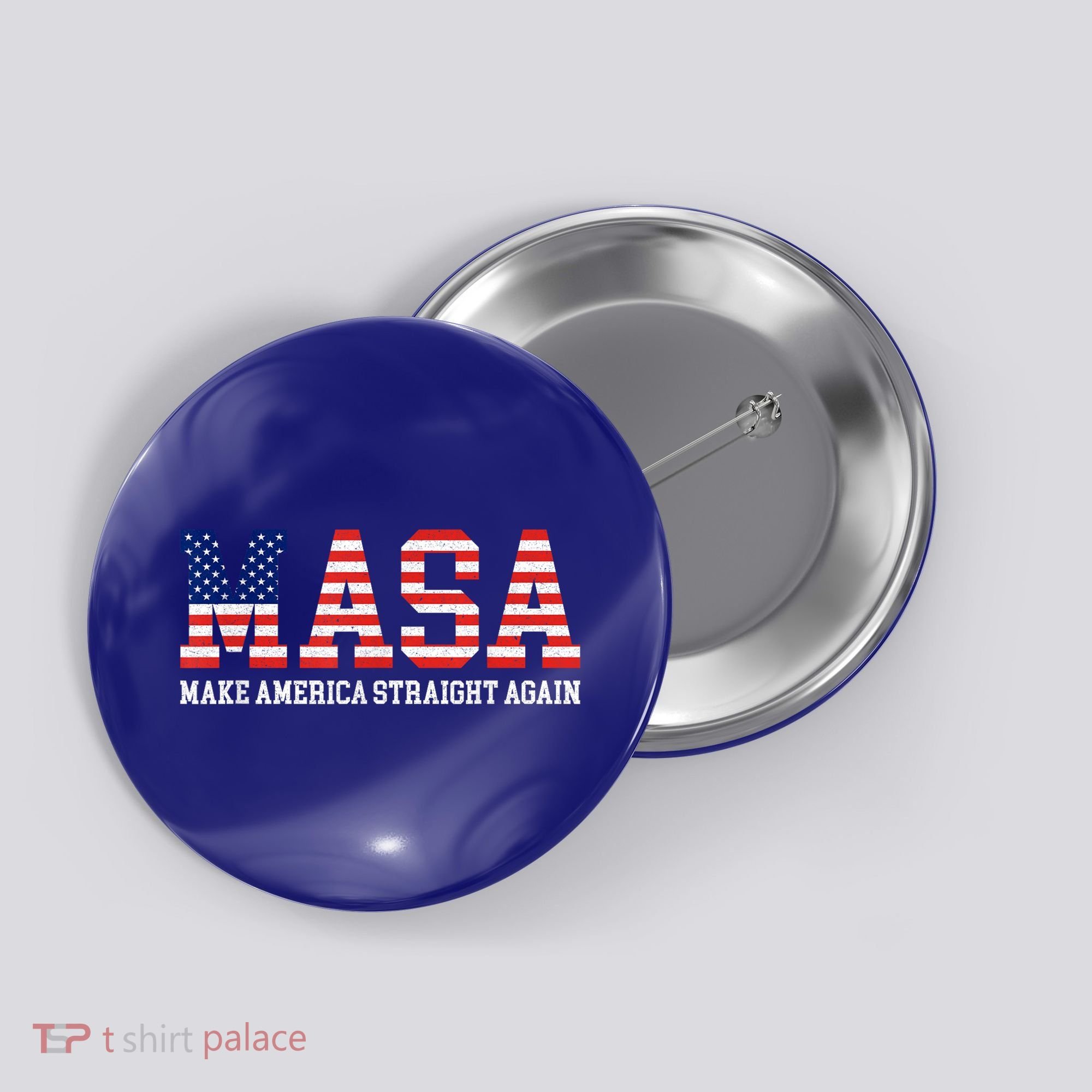 MASA Make America Straight Again Button