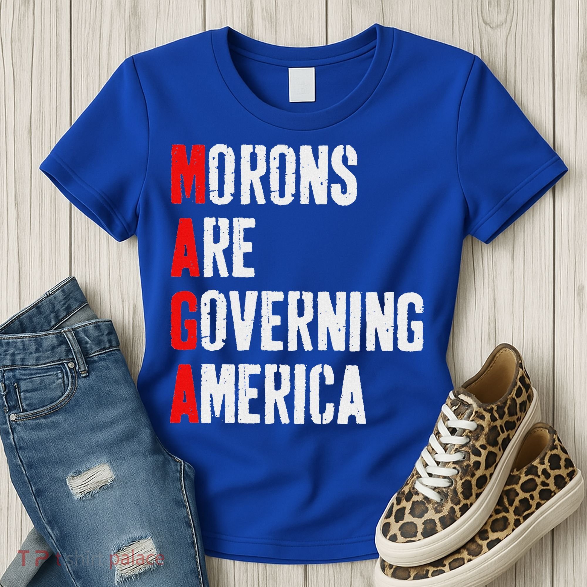 Maga Morons Are Governing America Anti Trump Women's T-Shirt