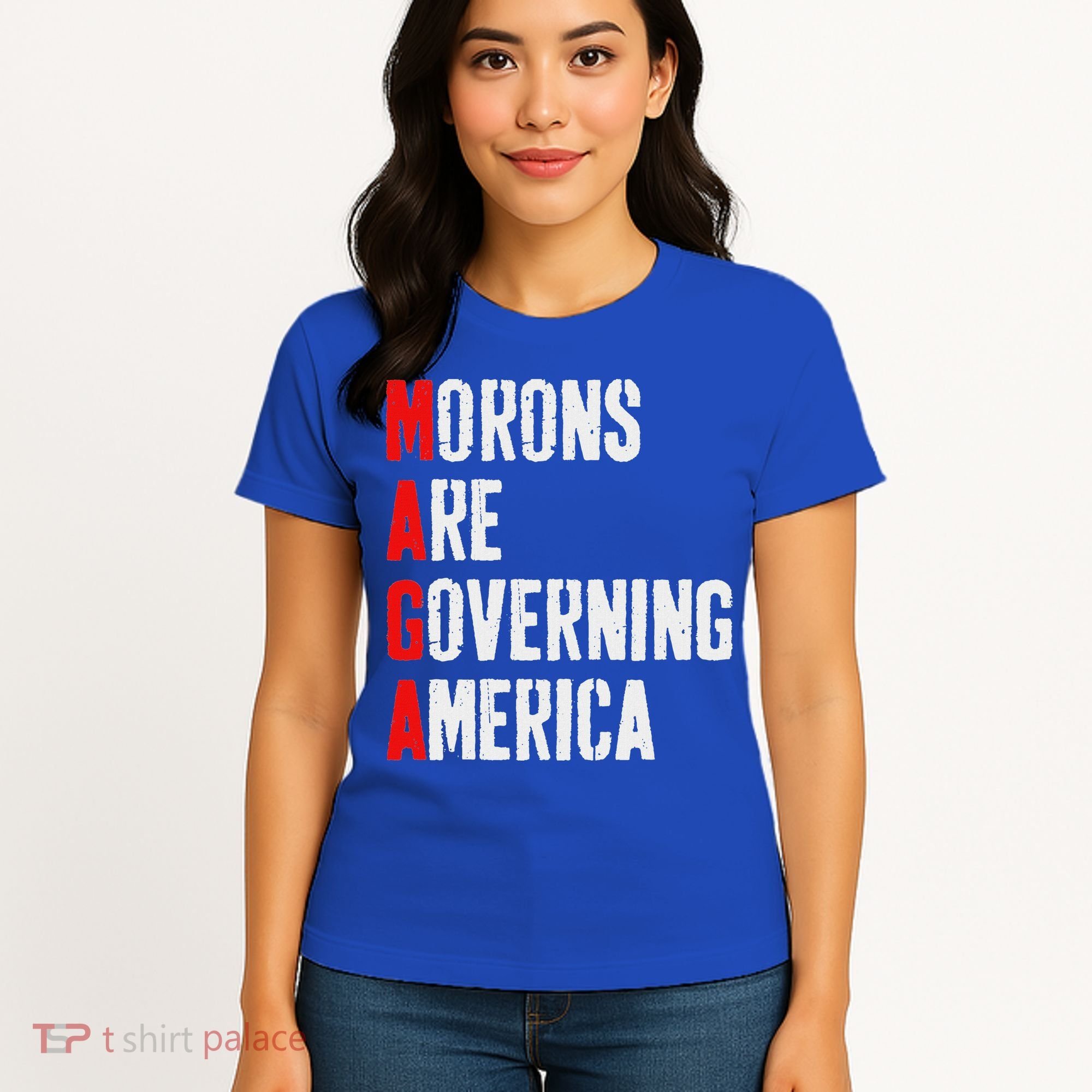 Maga Morons Are Governing America Anti Trump Women's T-Shirt
