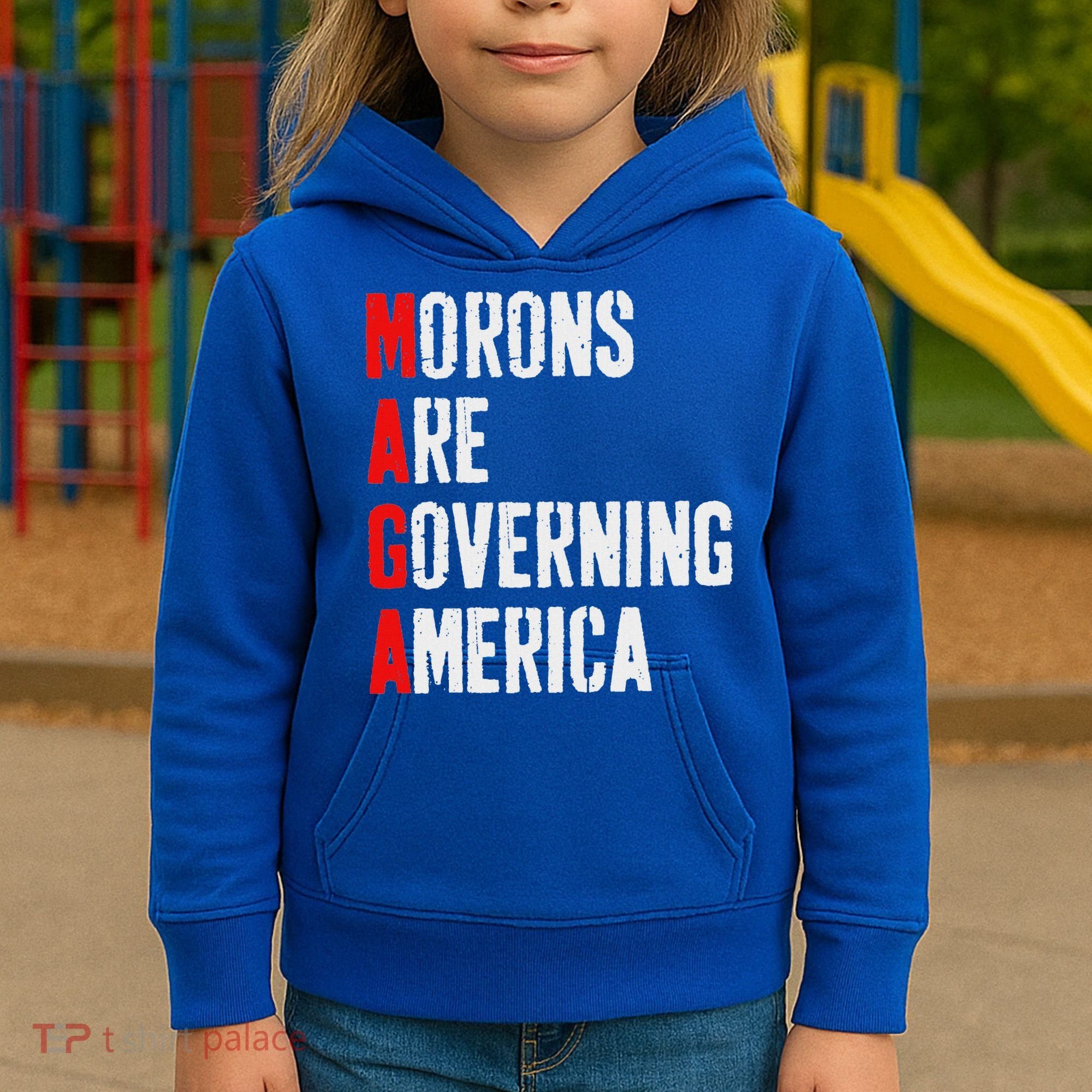 Maga Morons Are Governing America Anti Trump Kids Hoodie