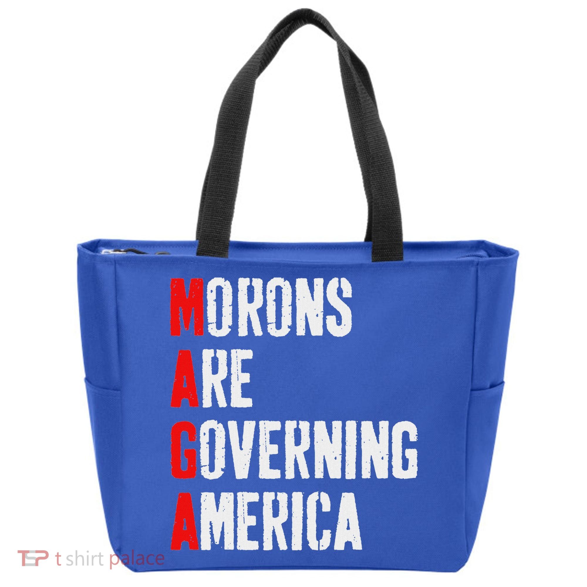 Maga Morons Are Governing America Anti Trump Tote Bag