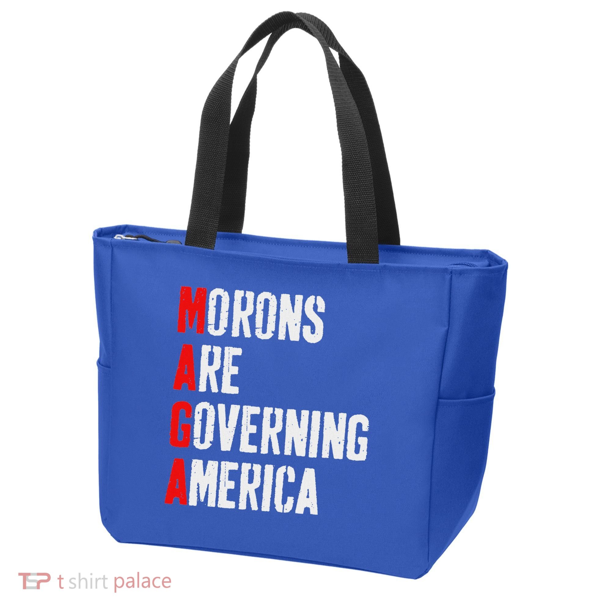 Maga Morons Are Governing America Anti Trump Tote Bag