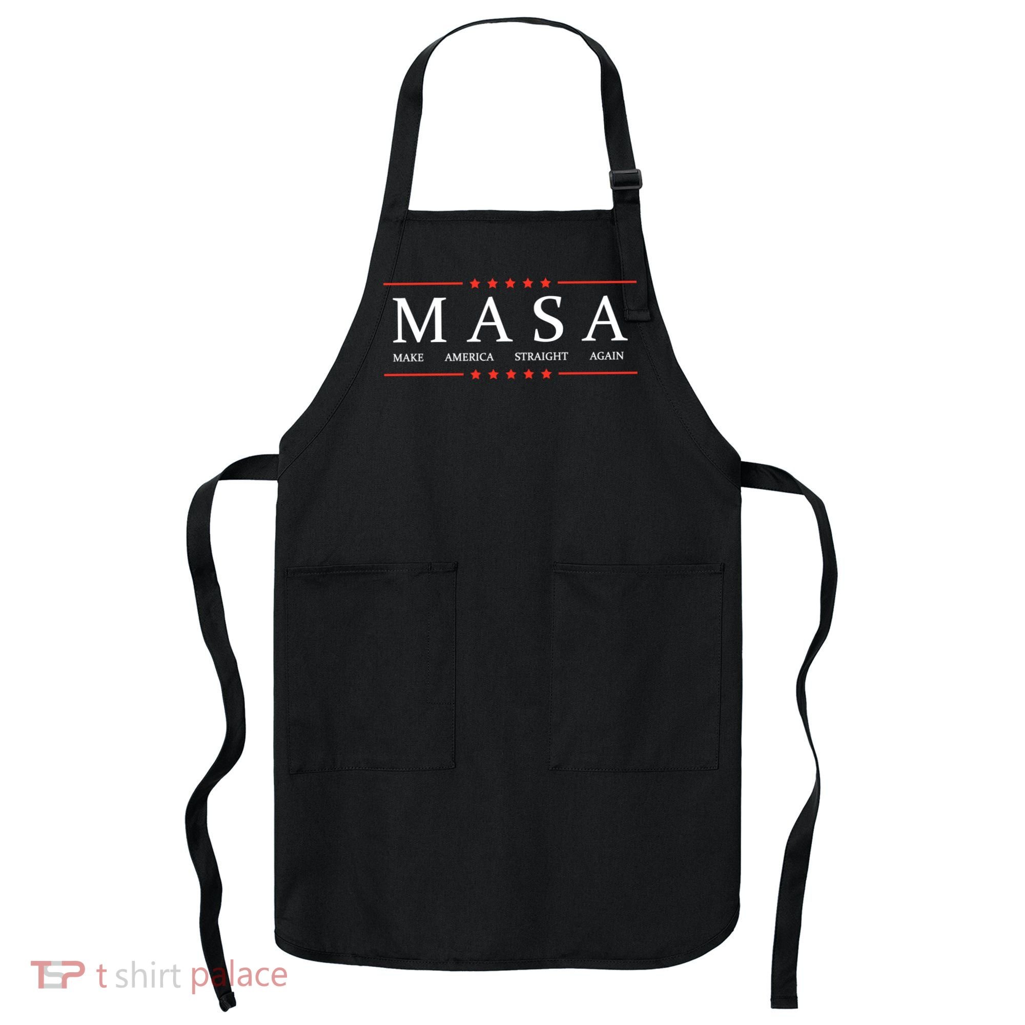 MASA Make America Straight Again Apron