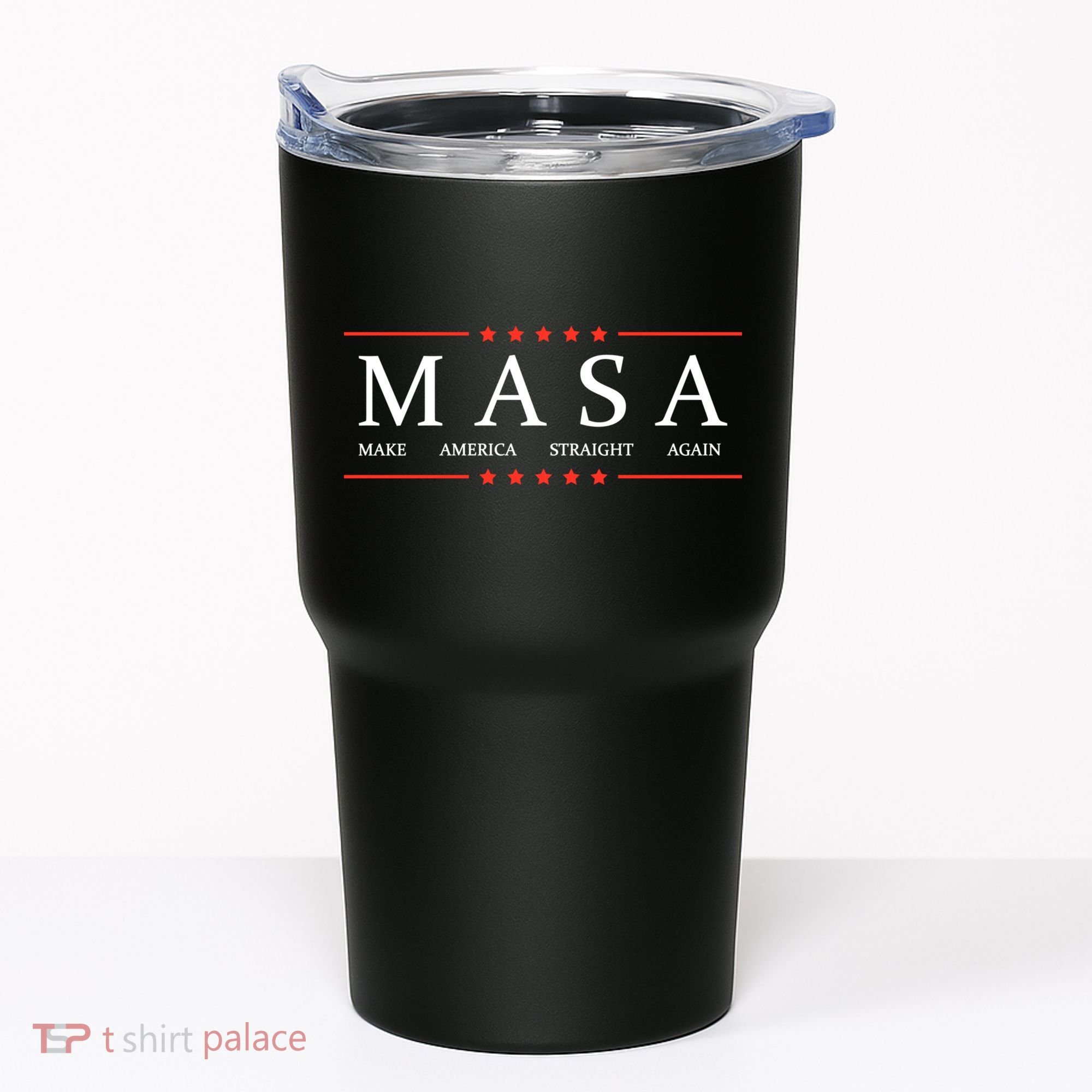 MASA Make America Straight Again Tumbler