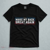 Make My Back Great Again Funny Back Surgery Recovery T-Shirt thumb 5