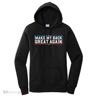 Make My Back Great Again Funny Back Surgery Recovery Women's Hoodie