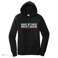 Make My Back Great Again Funny Back Surgery Recovery Women's Hoodie thumb 0