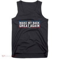 Make My Back Great Again Funny Back Surgery Recovery Tank Top thumb 0