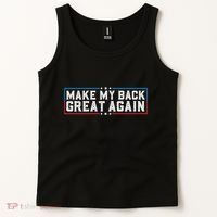 Make My Back Great Again Funny Back Surgery Recovery Tank Top thumb 2
