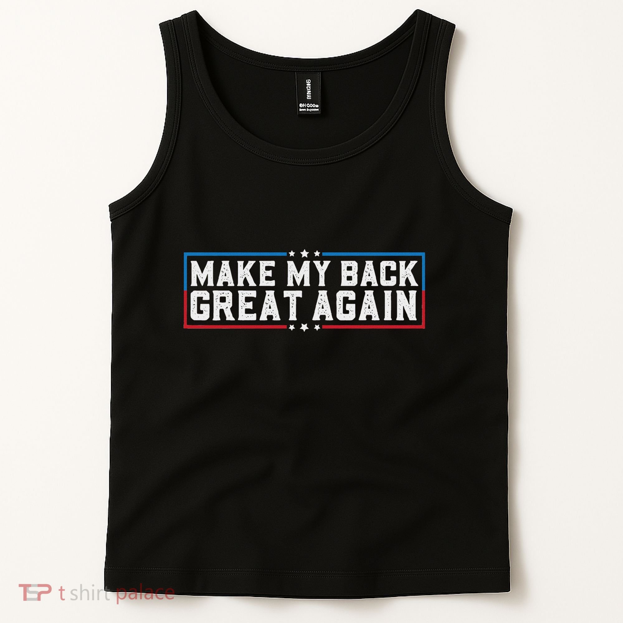 Make My Back Great Again Funny Back Surgery Recovery Tank Top