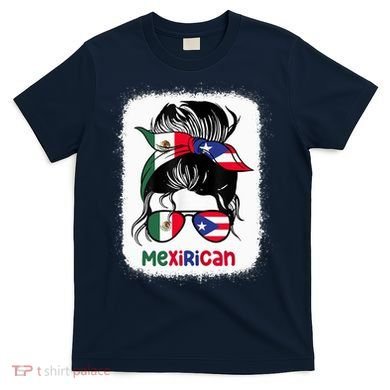 Mexirican Messy Bun Half Puerto Rican And Half Mexican T-Shirt